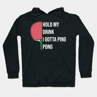 Ping Pong Table Tennis Tabletennis Paddle Fun Party Drinking Hoodie